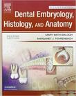 Illustrated dental embryology, histology, and anatomy - W.B. SAUNDERS