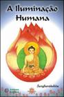 Iluminacao humana, a