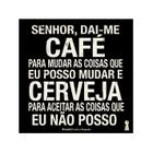 Ima Porta Copos Senhor dai-me cafe