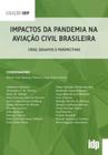Impactos da pandemia na aviação civil brasileira crise, desafios e perspectivas