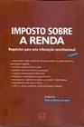 Imposto sobre a renda - 04ed/21 - GZ EDITORA