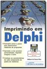 Imprimindo Em Delphi - CIENCIA MODERNA