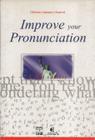 Improve your pronunciation