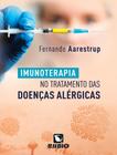 IMUNOTERAPIA NO TRATAMENTO DAS DOENCAS ALERGICAS - 1ª ED - RUBIO