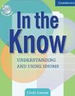 In The Know - Understanding And Using Idiomatic English - Cambridge University Press - ELT