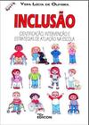 Inclusao - identificaçao, intervençao e estrategias de atuaçao na escola