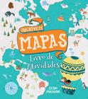 Incríveis mapas livro de atividades