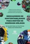 Indicadores De Sustentabilidade Para Gestão De Resíduos Sólidos - Português - BIBLIOMANAGER