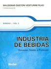 Indústria de Bebidas: Inovação, Gestão e Produção (Volume 3)