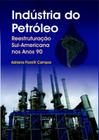 Industria do petroleo - reestruturacao sul-americana nos anos 90 - INTERCIENCIA