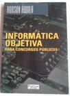 Informatica objetiva para concursos publicos - FORTIUM