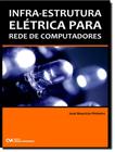 Infra-Estrutura Eletrica Para Rede De Computadores - CIENCIA MODERNA