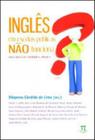 Inglês em escolas públicas não funciona uma questão, múltiplos- volume i