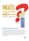 Inglês em escolas públicas não funciona uma questão, múltiplos- volume i