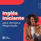 Inglês Iniciante para Vendas e Negociação