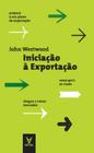 INICIAçãO À EXPORTAçãO - ACTUAL EDITORA - ALMEDINA