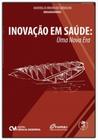 Inovação em saúde - uma nova era