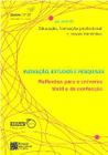 INOVACAO, ESTUDOS E PESQUISAS: EDUCACAO, FORMACAO PROFISSIONAL E NOVAS FRON -