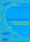 Inovação, Estudos e Pesquisas-Vol.1-Inovação, Tecnologia e Gestão