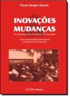 Inovações e Mudanças - por que Elas Não Acontecem nas Escolas