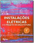 Instalações Elétricas e O Projeto de Arquitetura - Edgard Blücher