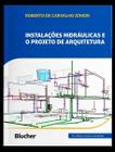 Instalações Hidráulicas e o Projeto de Arquitetura Sortido