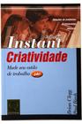 Instant Criatividade - Mude Seu Estilo de Trabalho Já - QualityMark