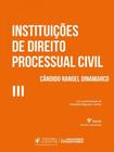 Instituições de direito processual civil v. iii - 2024 - vol. 3