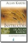 Instrucoes de allan kardec 03ed/2014 - FEB