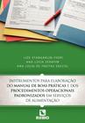 Instrumentos para elaboração do manual de boas práticas e dos procedimentos operacionais padronizado - Editora Rúbio