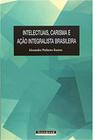 Intelectuais, Carisma e Ação Integralista Brasileira - Garamond