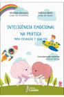 Inteligência emocional na prática para crianças e adultos