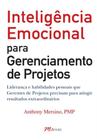 Inteligência Emocional Para Gerenciamento De Projetos