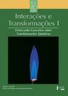 Interações e transformações i – aluno: elaborando conceitos sobre transformações químicas - EDUSP