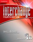 Interchange 1a - wb - 4ed - CAMBRIDGE UNIVERSITY PRESS - ELT