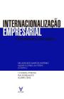 INTERNACIONALIZAçãO EMPRESARIAL: A IMPORTâNCIA DAS REDES - ACTUAL EDITORA - ALMEDINA