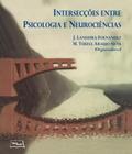 Interseccoes Entre Psicologia E Neurociencias - MEDBOOK