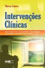 Intervencoes clinicas: acao integrada com a fonoaudiologia, a psicopedagogi - WAK ED