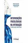 Intervenções psicológicas na intubação: da clínica do agora à clínica do depois - ARTESA EDITORA