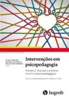 Intevenções em psicopedagogia: Queixas e práticas na clínica psicopedagógica