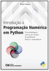 Introducao a programacao numerica em python: uma abordagem atraves da soluc - CIENCIA MODERNA