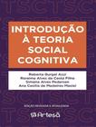 Introducao A Teoria Social Cognitiva - 2ª Ed - ARTESA EDITORA