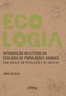 Introdução ao estudo da ecologia de populações animais: com ênfase em populações de insetos - UFPR