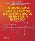 Introduçao aos sistemas de distribuiçao de energia eletrica - EDGARD BLUCHER