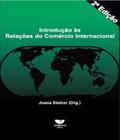 Introducao as relacoes do comercio internacional - 02 ed