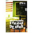 Investigando a Palavra de Deus - Ano 1, Livro 2 - John C. Kwasny - MONERGISMO