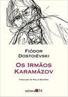 Irmaos Karamazov, O - EDITORA 34