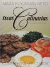 Iscas Culinarias - Informacao, Humor, Dicas E 325 Receitas Selecionadas - ANADARCO EDICOES