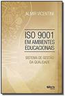 Iso 9001 em ambientes educacionais - sistema de gestao de qualidade