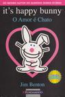 It's Happy Bunny: O Amor É Chato - Jim Benton